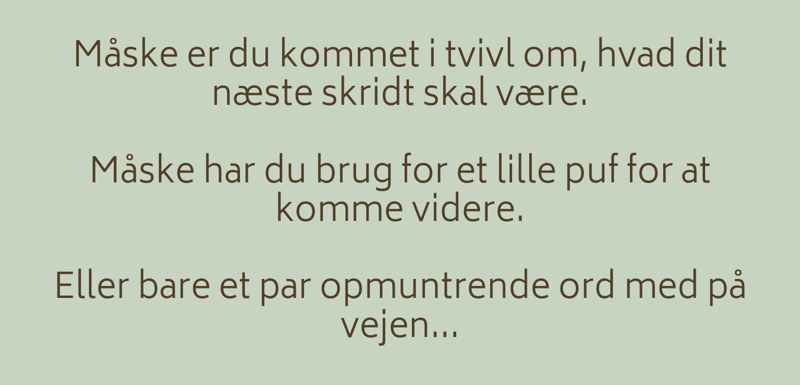 måske et lille puf på vejen